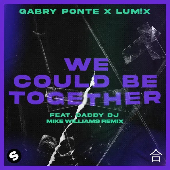 Gabry Ponte & LUM!X featuring Daddy DJ — We Could Be Together (Mike Williams Remix) cover artwork