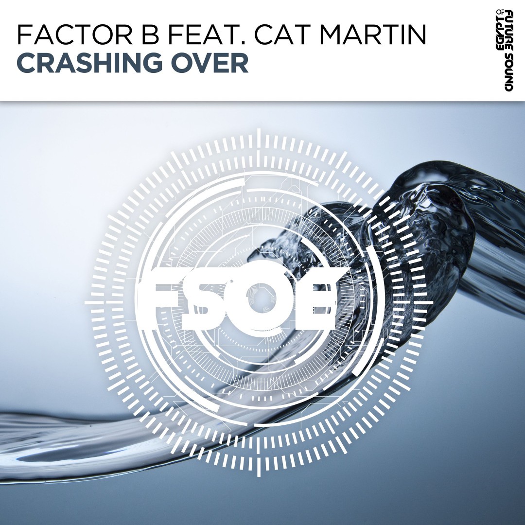 Factor B featuring Cat Martin — Crashing Over cover artwork