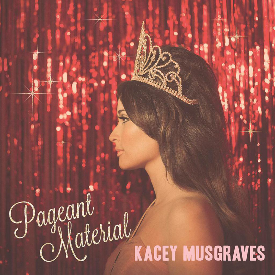 Kacey Musgraves — Pageant Material cover artwork