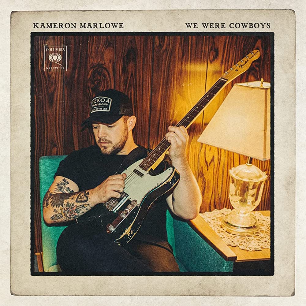 Kameron Marlowe We Were Cowboys cover artwork
