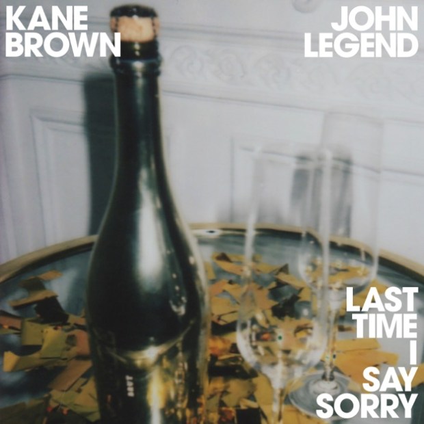 Kane Brown & John Legend Last Time I Say Sorry cover artwork