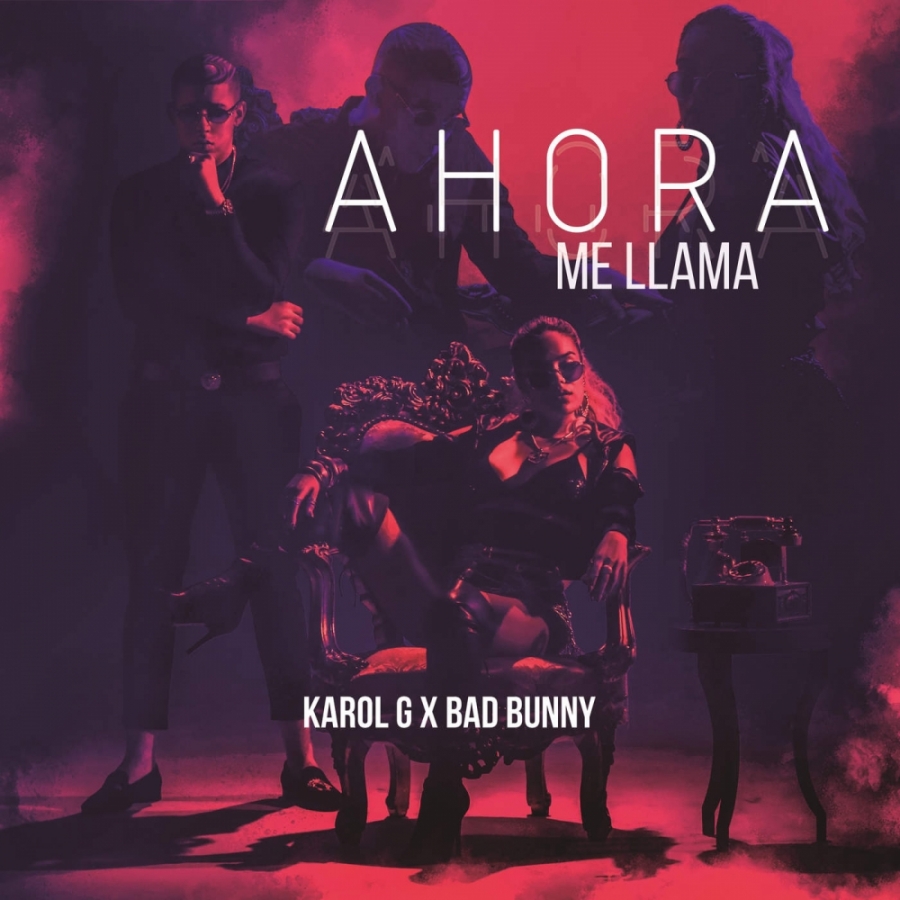KAROL G featuring Bad Bunny — Ahora Me Llama cover artwork