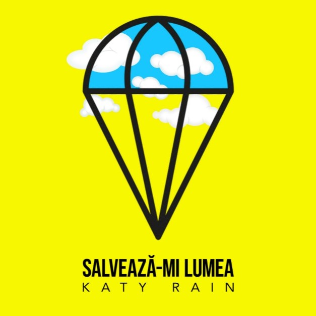 Katy Rain — Salveaza-mi Lumea cover artwork