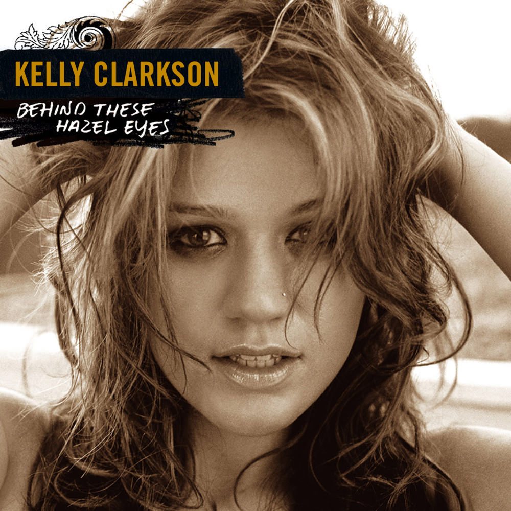 Kelly Clarkson — Behind These Hazel Eyes cover artwork
