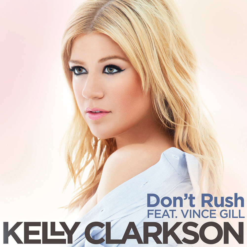 Kelly Clarkson featuring Vince Gill — Don&#039;t Rush cover artwork