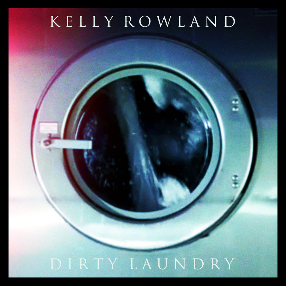 Kelly Rowland Dirty Laundry cover artwork