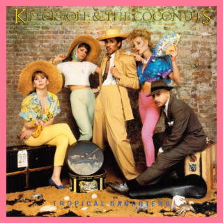 Kid Creole &amp; the Coconuts Tropical Gangsters cover artwork