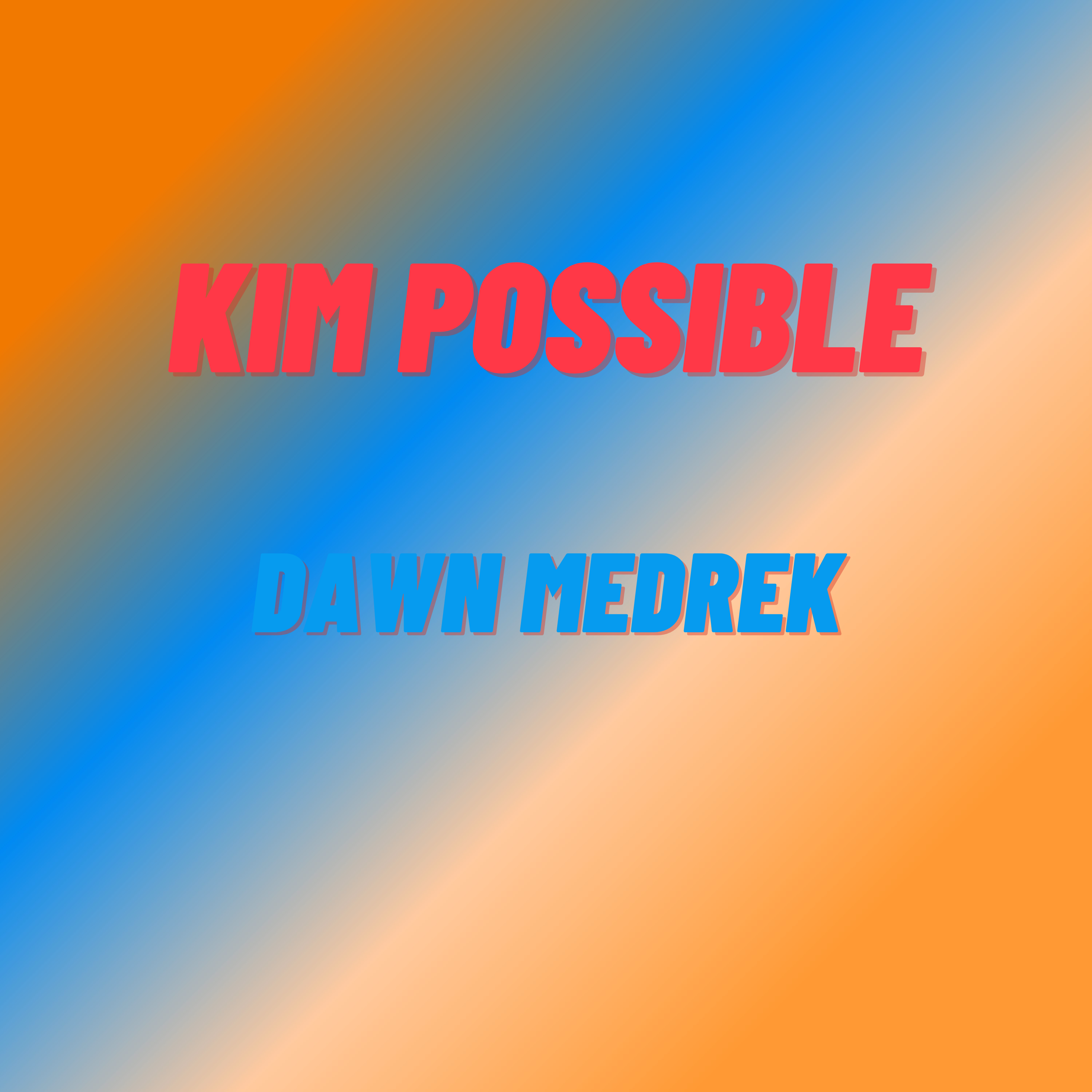 Dawn Medrek — Kim Possible cover artwork