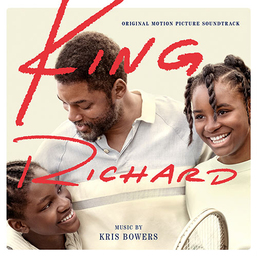 Various Artists & Kris Bowers — King Richard (Original Motion Picture Soundtrack) cover artwork