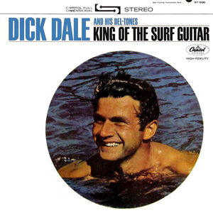 Dick Dale and His Del-Tones King of the Surf Guitar cover artwork