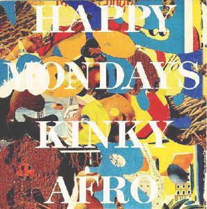 Happy Mondays — Kinky Afro cover artwork