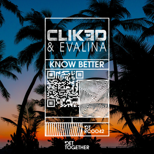 CLIK3D & Evalina Know Better cover artwork