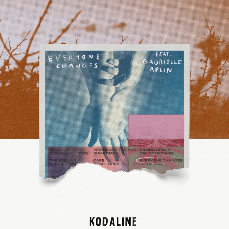 Kodaline featuring Gabrielle Aplin — Everyone Changes cover artwork