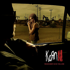 Korn Korn III: Remember Who You Are cover artwork