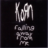 Korn Falling Away From Me cover artwork