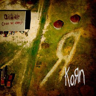 Korn Oildale (Leave Me Alone) cover artwork