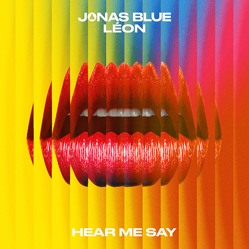 Jonas Blue & LÉON — Hear Me Say cover artwork