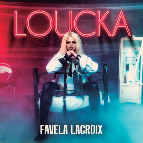 Favela Lacroix — LOUCKA cover artwork
