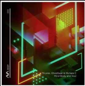 LTN, Ghostbeat, & Michele C. — Mind Body and Soul cover artwork