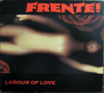 Frente! Labour of Love cover artwork