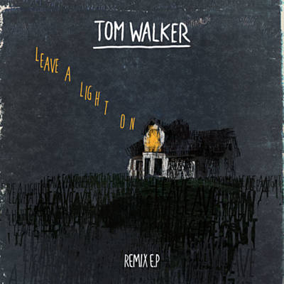 Tom Walker Leave A Light On (Dasco &amp; Luca Schreiner Remix) cover artwork
