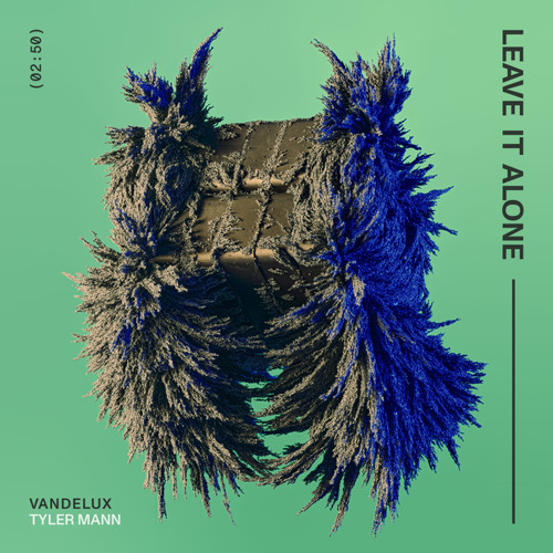 Vandelux & Tyler Mann Leave It Alone cover artwork