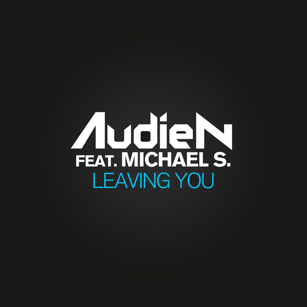 Audien & Michael S. — Leaving You cover artwork