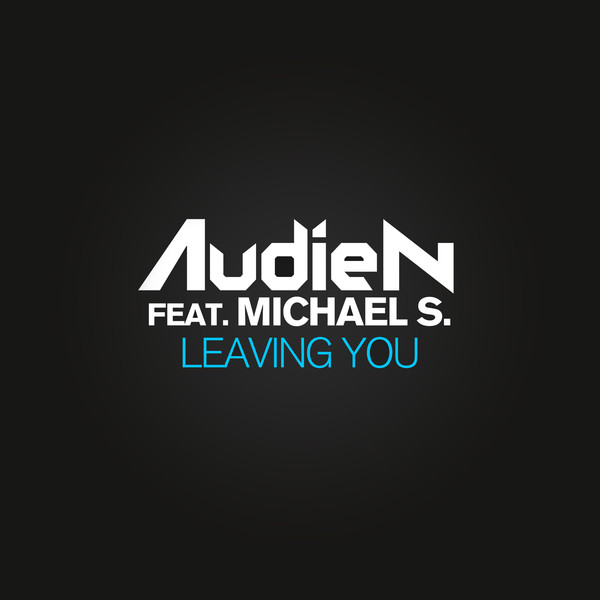 Audien & Michael S. — Leaving You cover artwork