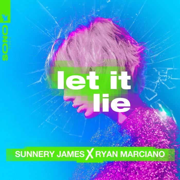 Sunnery James &amp; Ryan Marciano — Let It Lie cover artwork