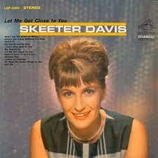 Skeeter Davis Let Me Get Close to You cover artwork