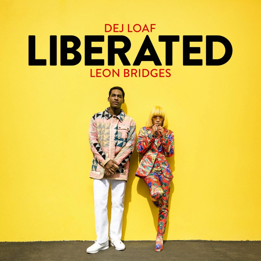 DeJ Loaf & Leon Bridges — Liberated cover artwork