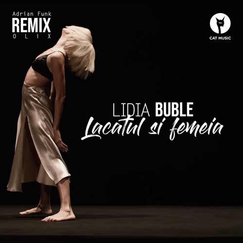 Lidia Buble — Lacatul Si Femeia (Adrian Funk x Olix Remix) cover artwork
