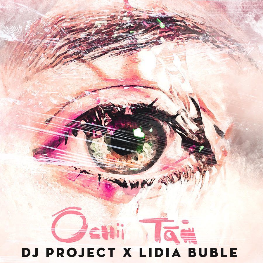 DJ Project & Lidia Buble Ochii Tăi cover artwork
