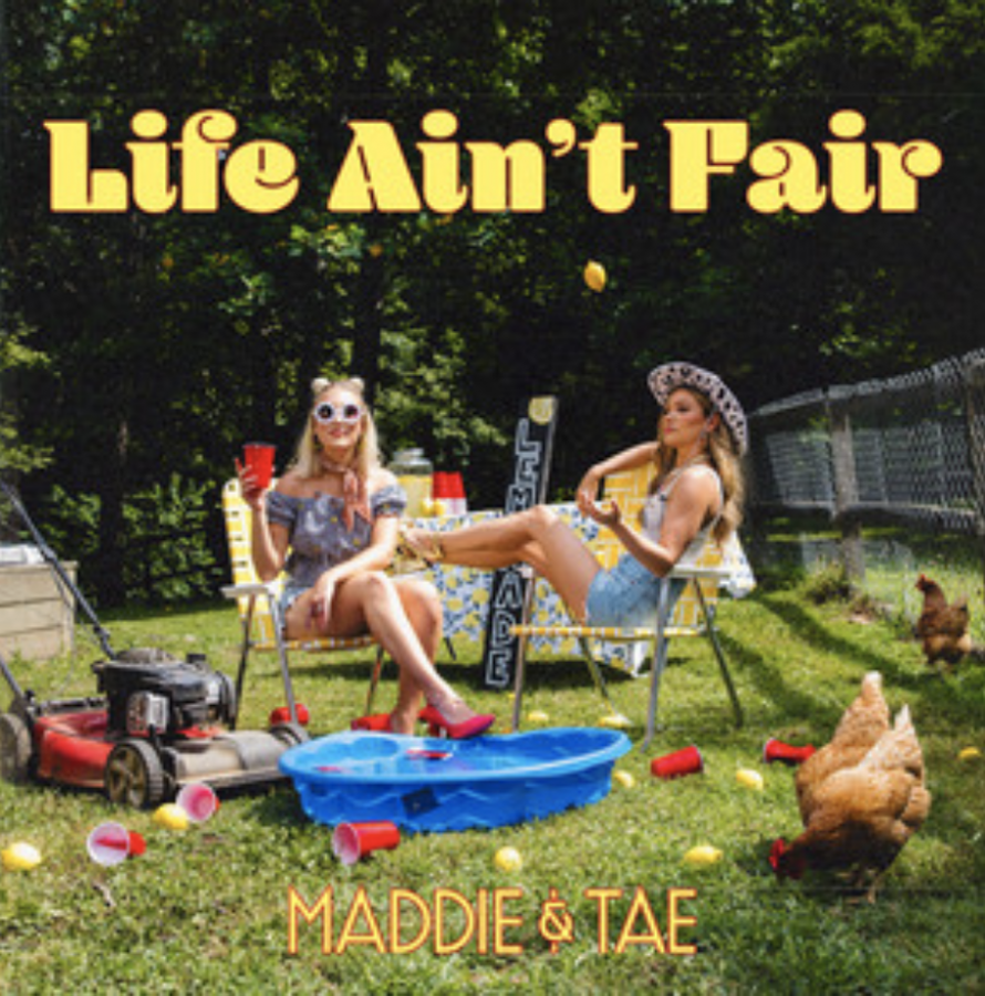 Maddie &amp; Tae — Life Ain&#039;t Fair cover artwork