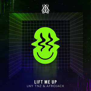LNY TNZ & AFROJACK — Lift Me Up cover artwork