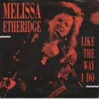 Melissa Etheridge — Like The Way I Do/If I Wanted To cover artwork