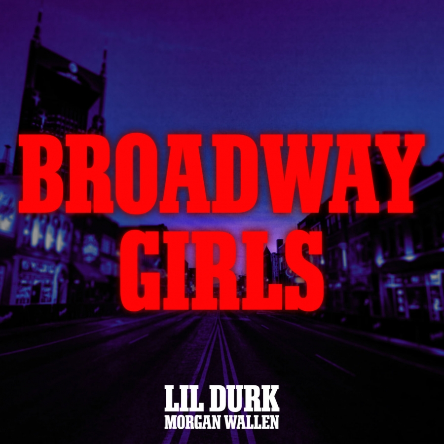 Lil Durk ft. featuring Morgan Wallen Broadway Girls cover artwork