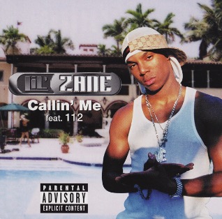 Lil&#039; Zane featuring 112 — Callin&#039; Me cover artwork