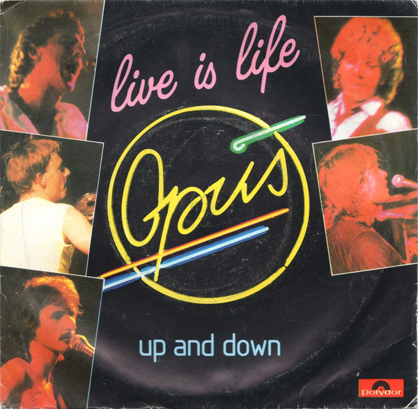 Opus — Live Is Life cover artwork