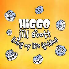 HIGGO & Jill Scott — Living My Life (Golden) cover artwork