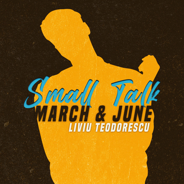 March and June & Liviu Teodorescu Small Talk cover artwork