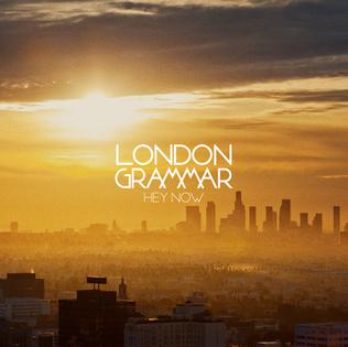 London Grammar — Hey Now cover artwork