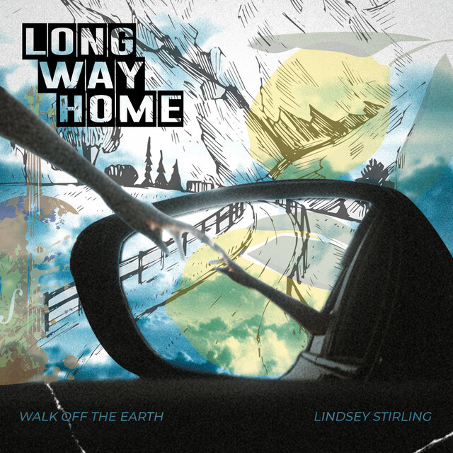 Walk Off The Earth & Lindsey Stirling — Long Way Home cover artwork