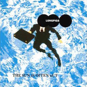 Longpigs The Sun Is Often Out cover artwork