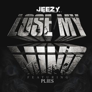 Jeezy featuring Plies — Lose My Mind cover artwork