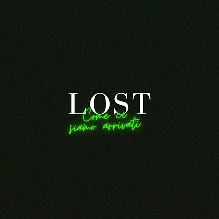 Lost — Come Ci Siamo Arrivati cover artwork
