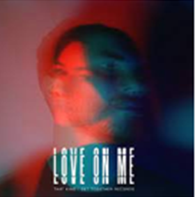 THAT KIND — Love On Me cover artwork