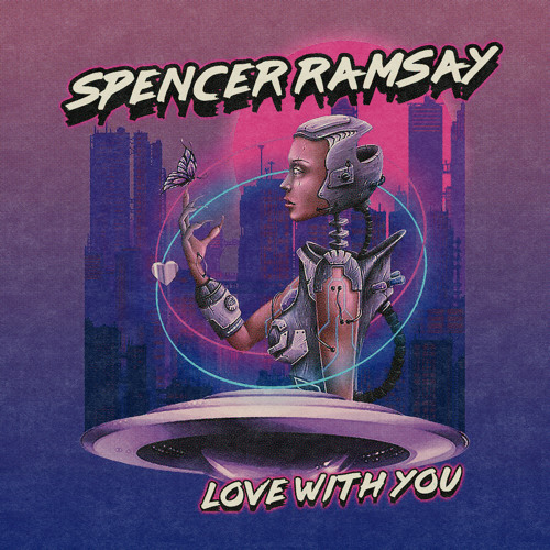 Spencer Ramsay — Love With You cover artwork