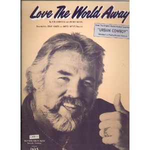 Kenny Rogers — Love the World Away cover artwork