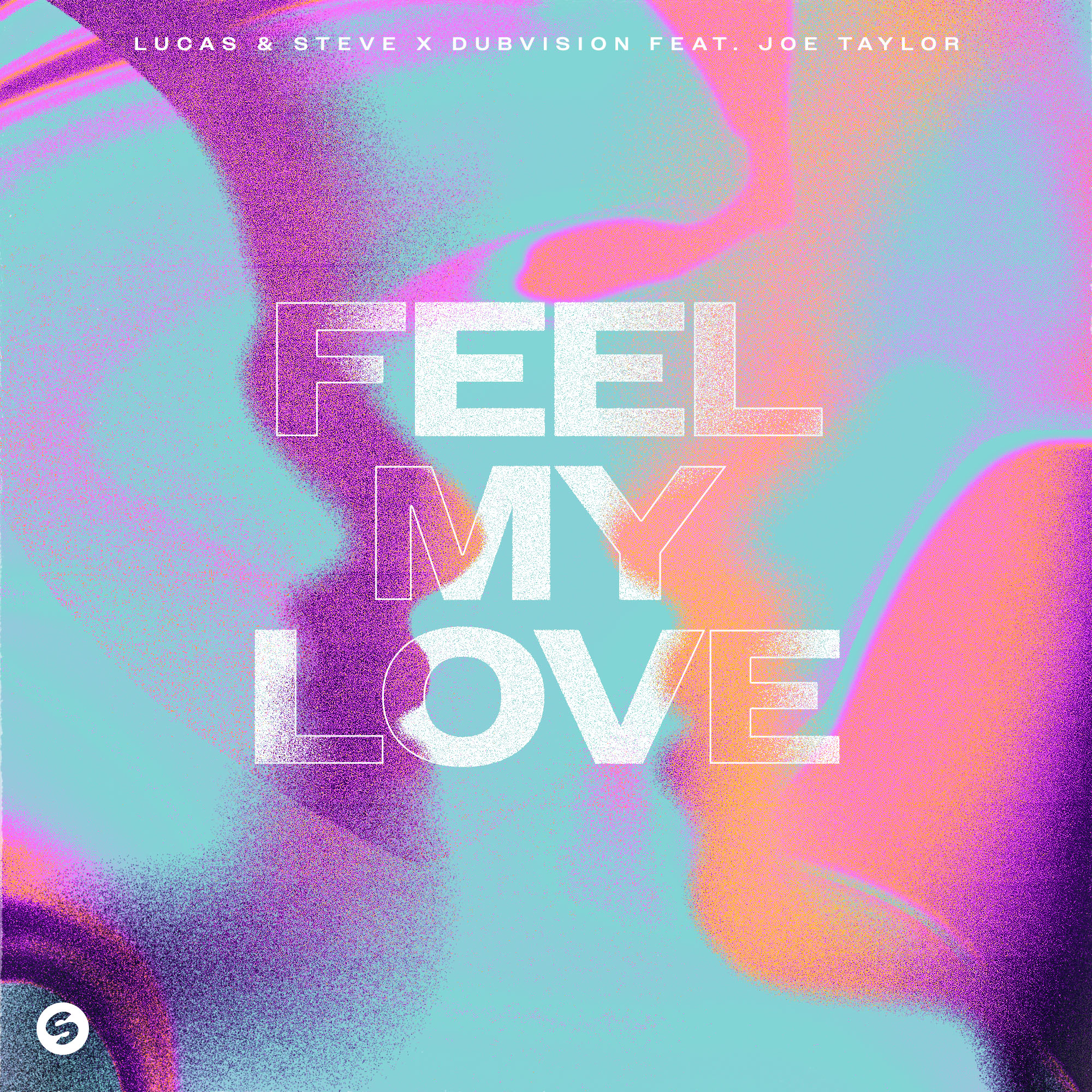 Lucas &amp; Steve & DubVision featuring Joe Taylor — Feel My Love cover artwork